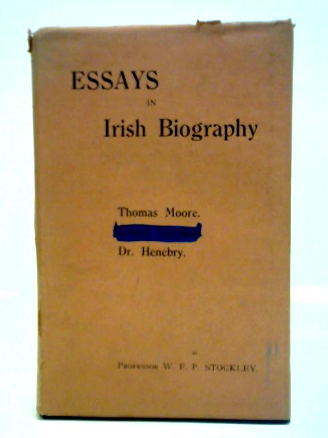 Essays in Irish Biography von W. F. P. Stockley