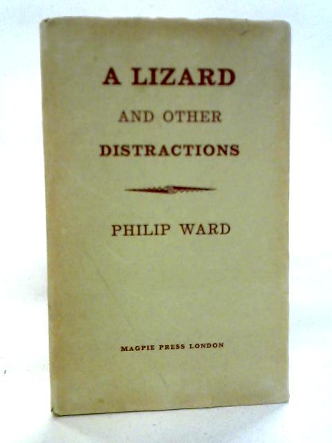 A Lizard and Other Distractions von Philip Ward
