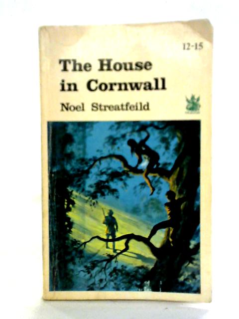 The House in Cornwall By Noel Streatfeild
