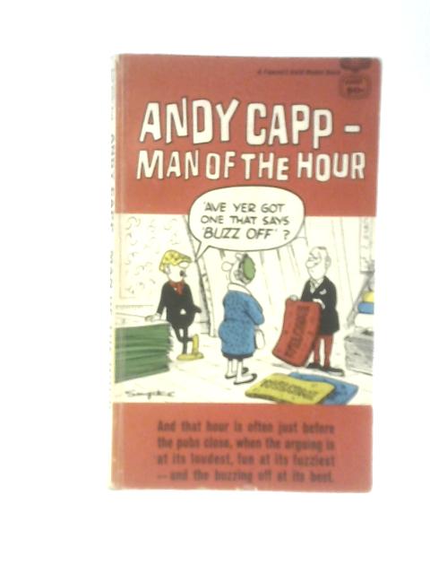 Andy Capp - Man Of The Hour By Reginald Smythe