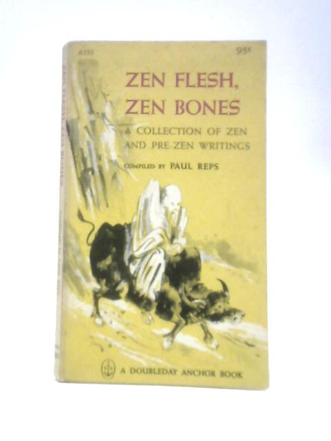Zen Flesh Zen Bones By Paul Reps