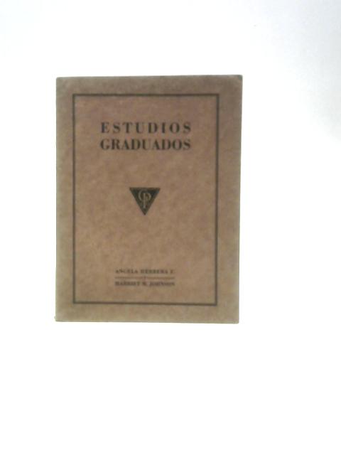 Estudios Graduados By Angela Herrera F. & Harriet M. Johnson