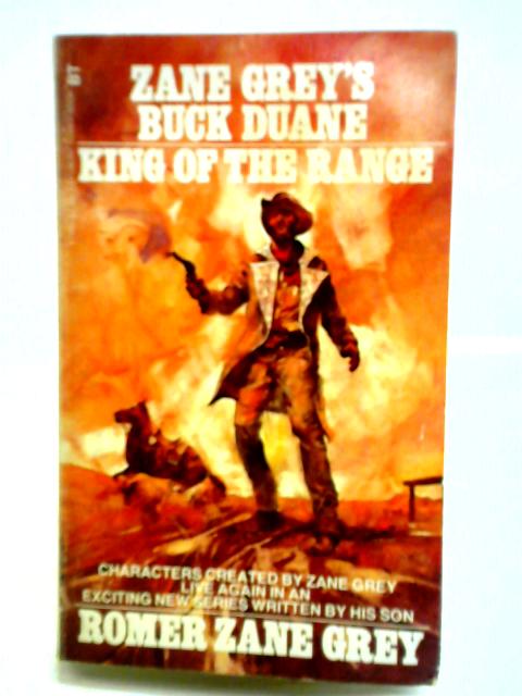 Buck Duane - King of the Range By Romer Zane Grey