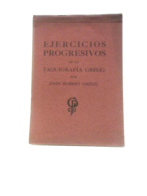 Ejercicios Progresivos By John Robert Gregg