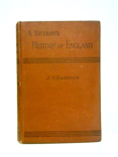 A Students History Of England Vol. I BC55-AD1509 von Samuel R. Gardiner