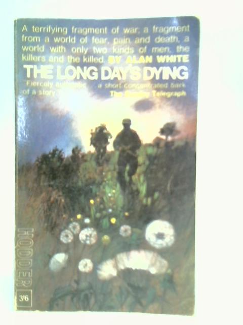 The Long Day's Dying By Alan White