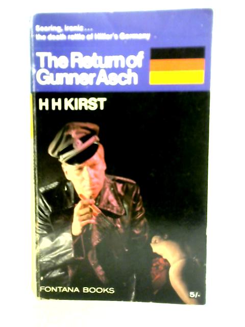The Return of Gunner Asch By Hans Hellmut Kirst