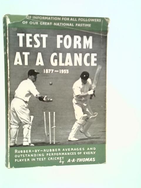 Test Form At A Glance 1877 -1953 By A.A.Thomas