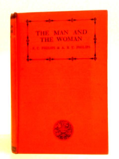 The Man and The Woman von F. C. and A. R. T. Philips