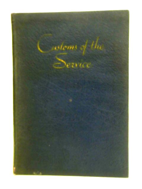 Customs of the Service von A.H.S.