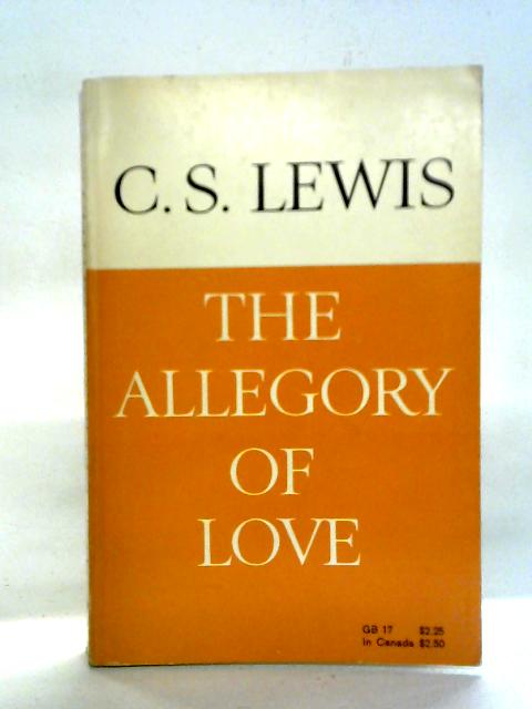 The Allegory of Love By C. S. Lewis