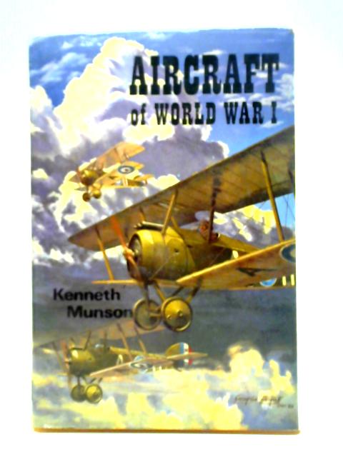 Aircraft of World War I von Kenneth Munson