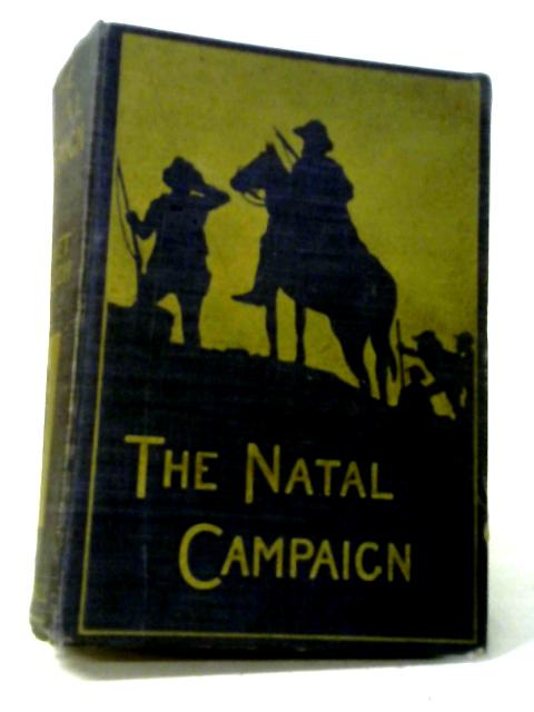 The Natal Campaign By Bennett Burleigh