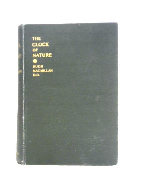 The Clock of Nature By Hugh Macmillan