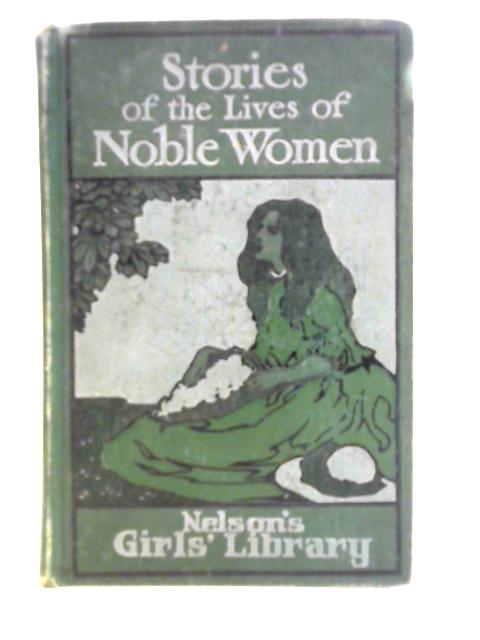 Stories Of The Lives Of Noble Women par W. H. Davenport Adams