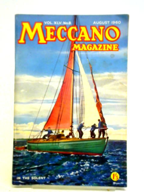 Meccano Magazine. Vol XLV No.8 August 1960 von The Editor