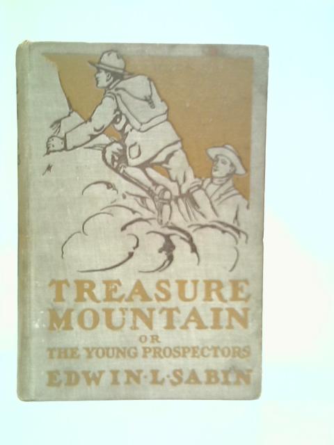 Treasure Mountain von Edwin L.Sabin