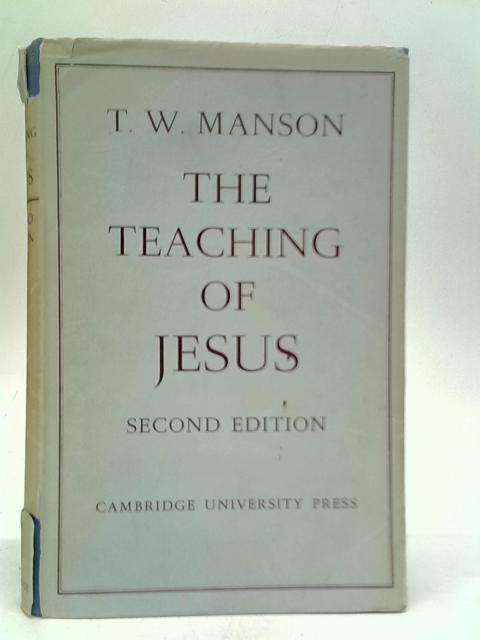 The Teaching of Jesus By T.W.Manson