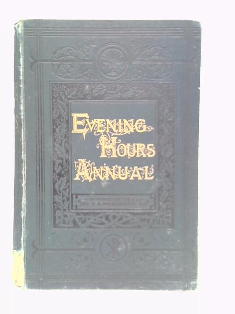 Evening Hours Volume III - 1873 By Rev E.H.Bickersteth