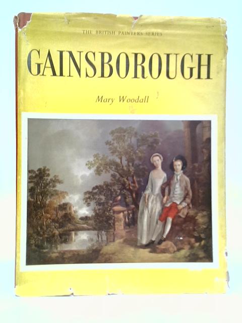 Thomas Gainsborough: His Life and Work von Mary Woodall