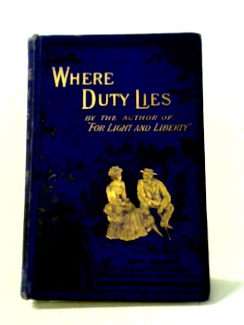 Where Duty Lies By Silas K Hocking