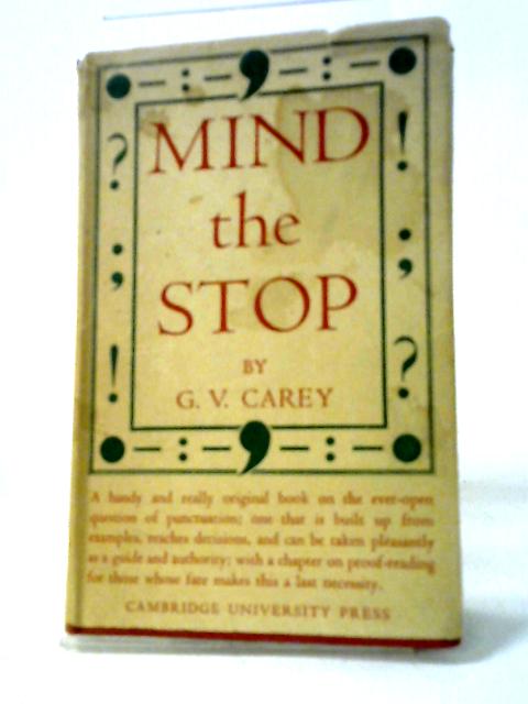 Mind The Stop By G. V. Carey