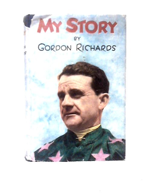 My Story von Sir Gordon Richards