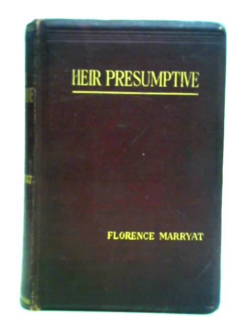 The Heir Presumptive By Florence Marryat