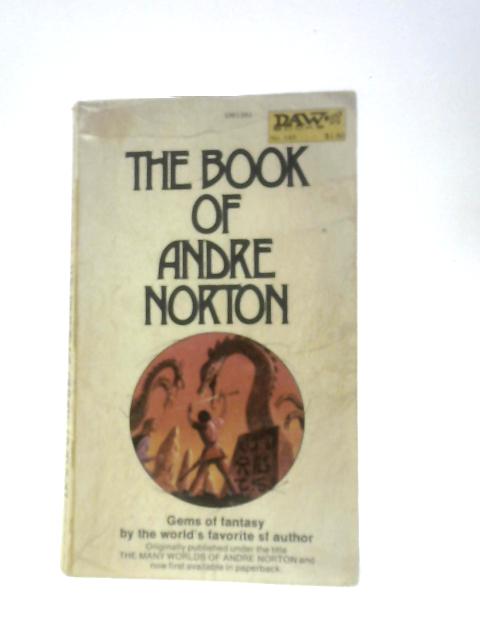 The Book of Andre Norton By Andre Norton