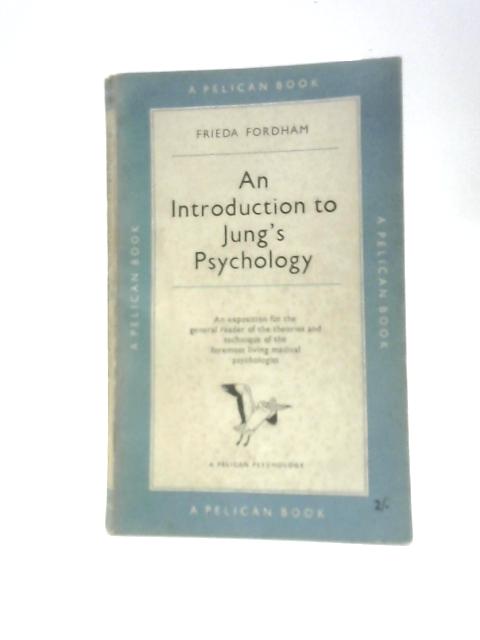 An Introduction To Jung's Psychology von Frieda Fordham