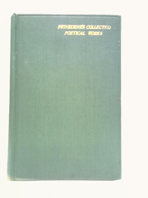 Swinburne's Collected Poetical Works: Vol.II By Algernon Swinburne