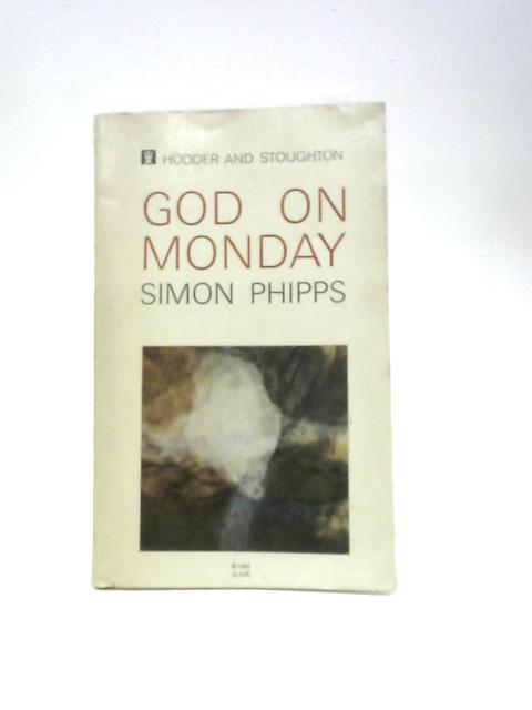 God on Monday By S.Phipps