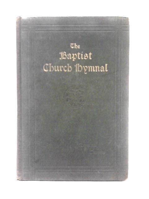 The Baptist Church Hymnal By Various