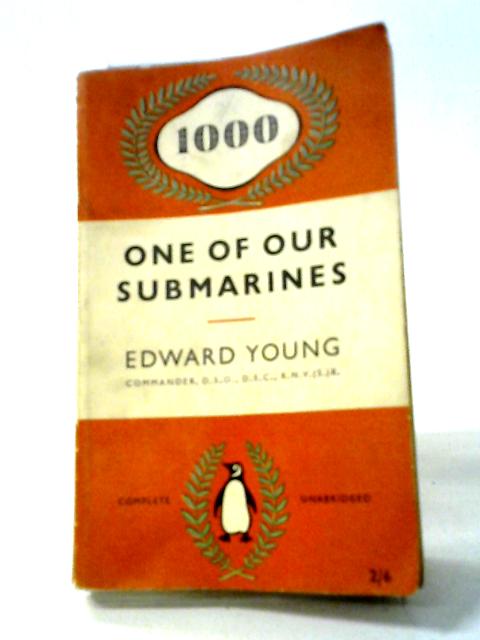 One of Our Submarines. Penguin Book 1000 By Edward Young