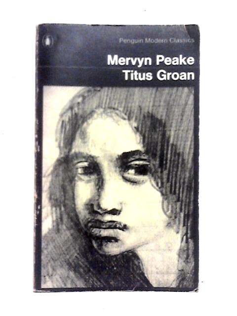 Titus Groan By M. Peake