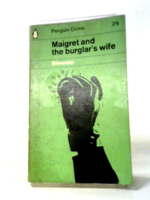 Maigret And The Burglar's Wife By George Simenon