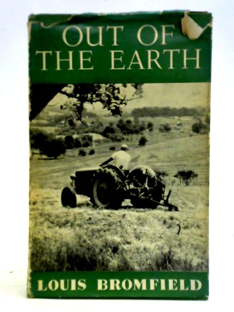 Out of the Earth von Louis Bromfield
