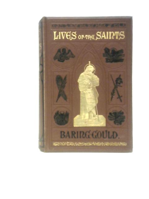 The Lives of the Saints. July. Volume I von Rev. S. Baring-Gould