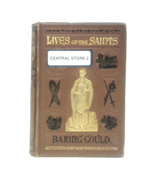 The Lives of the Saints. May. By Rev. S. Baring-Gould