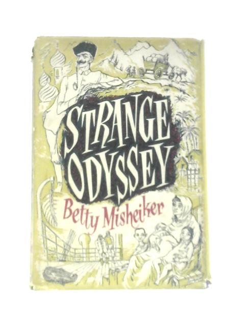 Strange Odyssey By Betty Misheiker