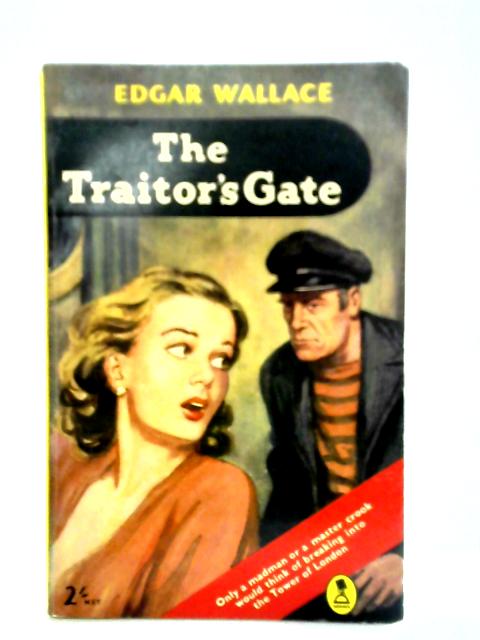 The Traitor's Gate By Edgar Wallace