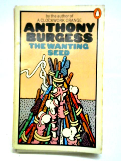 The Wanting Seed By Anthony Burgess