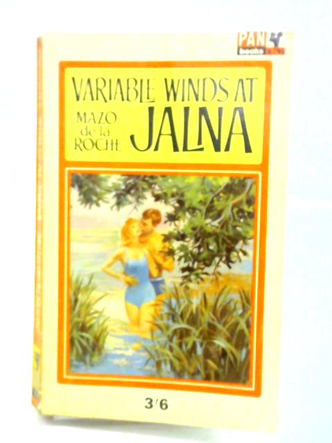 Variable Winds at Jalna By Mazo De La Roche