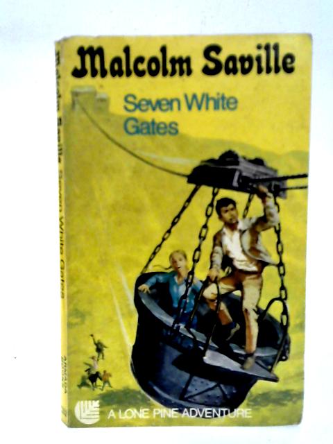 Seven White Gates von Malcolm Saville