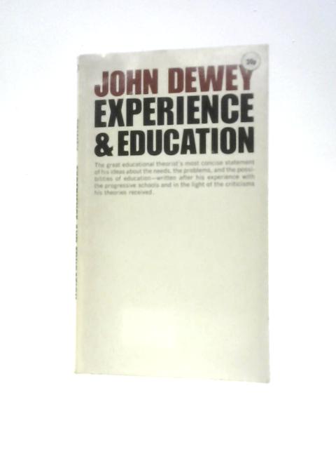 Experience And Education (The Kappa Delta Pi Lecture Series) By John Dewey