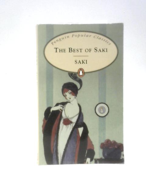 The Best of Saki (Penguin Popular Classics) By Saki