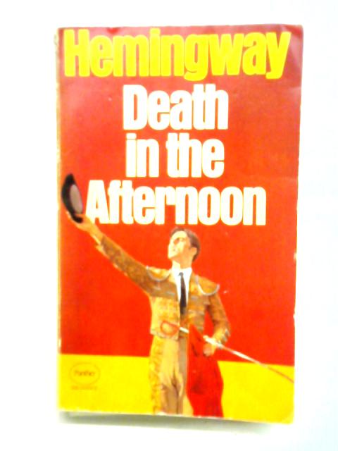 Death In The Afternoon By Ernest Hemingway