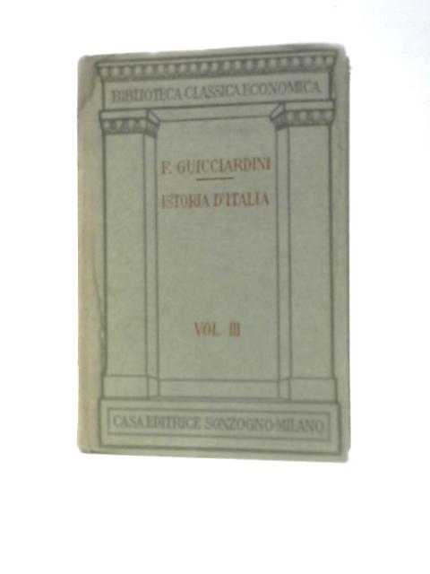 Istoria D'Italia: Volume Terzo By Francesco Guicciardini