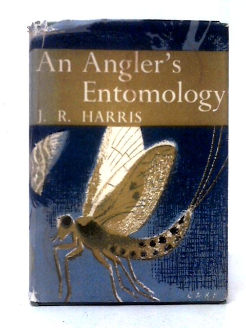 An Angler's Entomology (Collins New Naturalist Series) By J. R. Harris