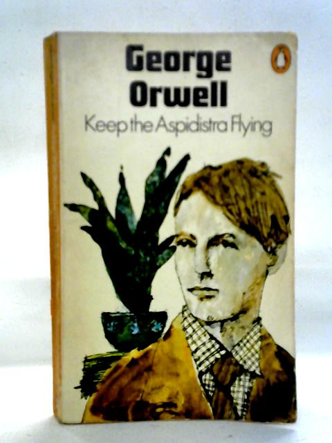 Keep The Aspidistra Flying By George Orwell